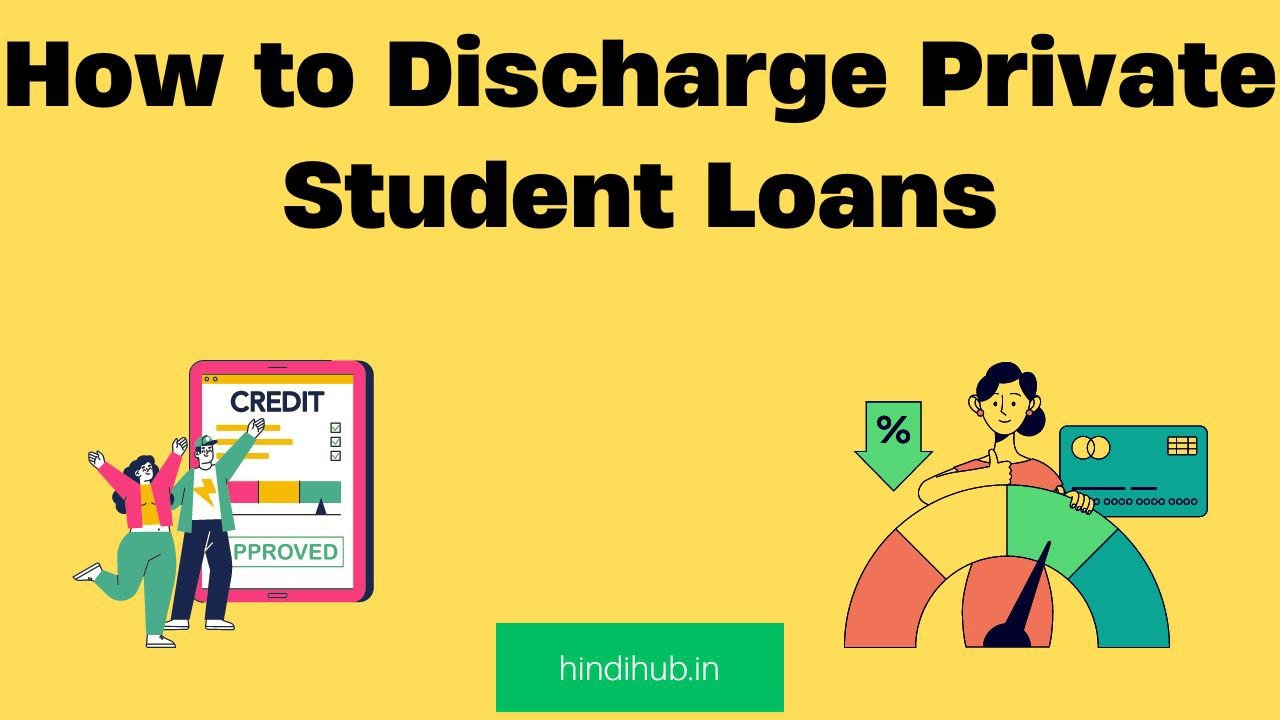 Read more about the article How to Discharge Private Student Loans