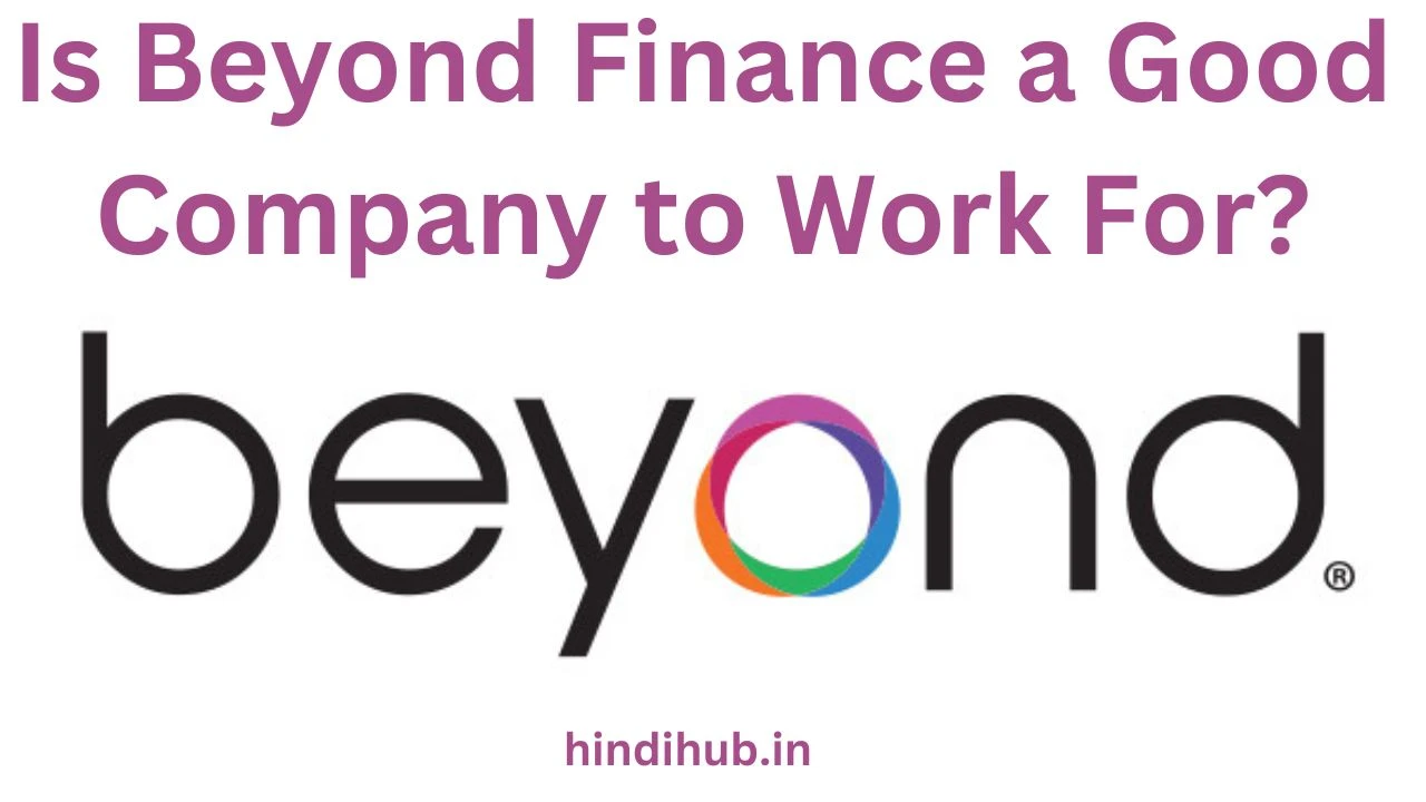Is Beyond Finance a Good Company to Work For